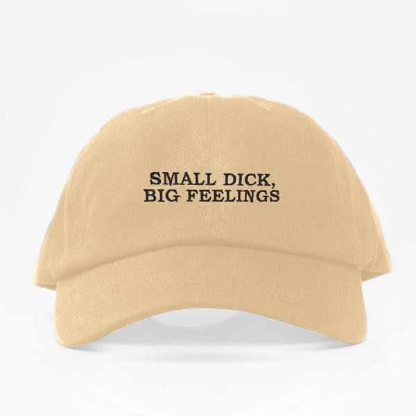 SMALL DICK BIG FEELINGS